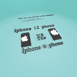 Iphone 12 vs the iphone 6 who will win