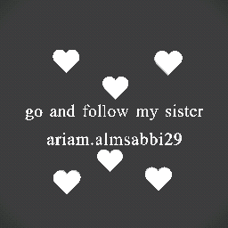 can you follow my sister