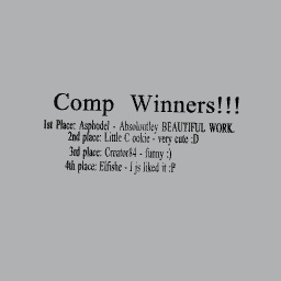 Comp Winners :D