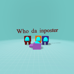 Who da inposter amung us