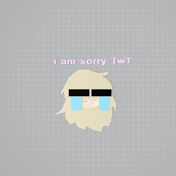 im sorry for not posting