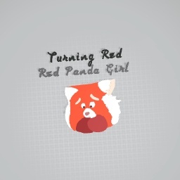 Red Panda Girl [Turning Red]