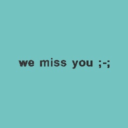 we miss you sushii