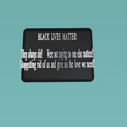Black lives MATTER