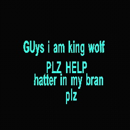 help me i am relley king wolf