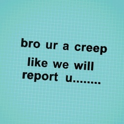 such a creep