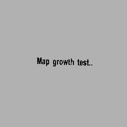Map growth test…