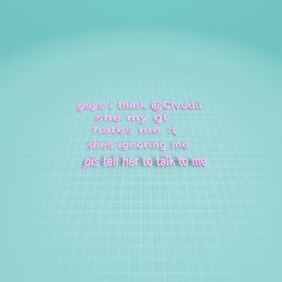 @Clvudii hates me :( ( read dis )