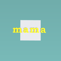 mama
