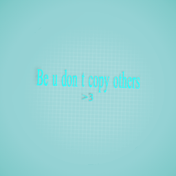 Be you!
