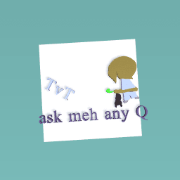 ask !!