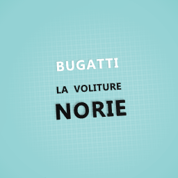 Bugatti la voliture norie (words)