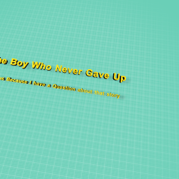 The story The Boy Who Never Gave Up