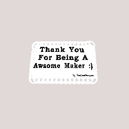 For All Makers :)