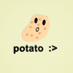 A potato :>