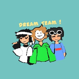 Dream Team!