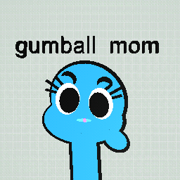 gumball mom