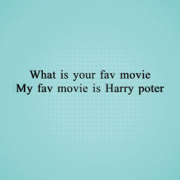 What is your fav movie