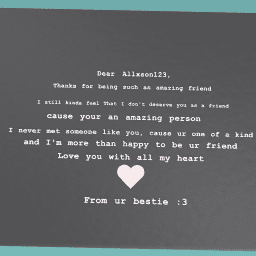 To my bff  ♥♥♥
