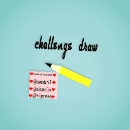 Challenge Draw :)