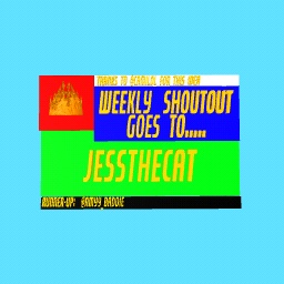 Weekly Shoutout goes to.... @Jessthecat!