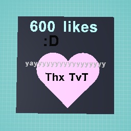 600 Likes <3