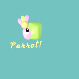 Parrot!