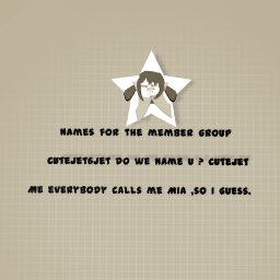 Names For The Members Group !