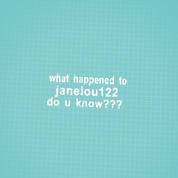 what happened to janelou122