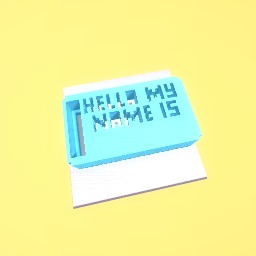 Hello my name is HAHAHA!!!