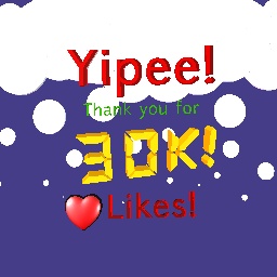 Thank you for 30K+ Likes!