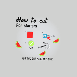 How to cut (for starters)
