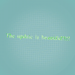 The update is beautiful