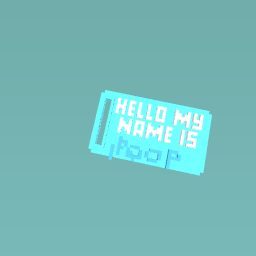 Hello my name is....