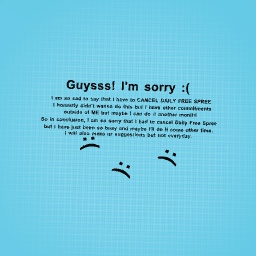 GUYS I AM SO SORRY!!!