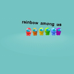 rainbow among us