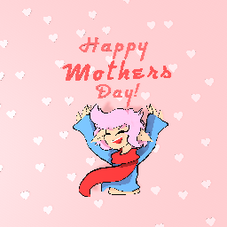 Happy mother’s day!