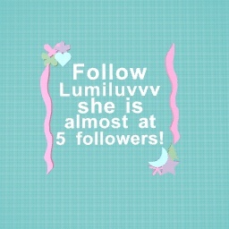 Follow Lumiluvvv