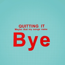 Bye