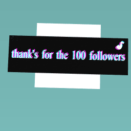 thank's Very Much For 100 follower