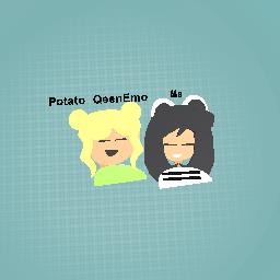 me and potato qeenEmo