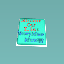 Shout out put your name in the comments