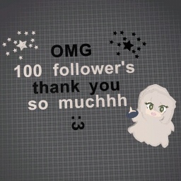thank you for the 100 follower