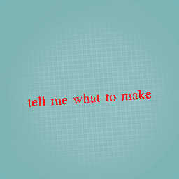 tell me what to make