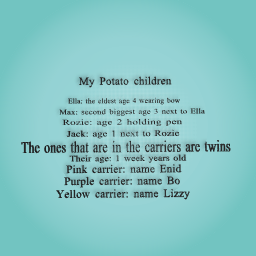My potato children