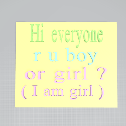 r u boy or girl ?
