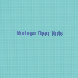 Vintage Deez Nuts