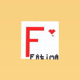 THIS IS FOR MY BEST FREIND FATIMA