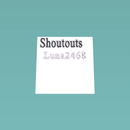 Shoutouts