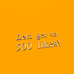 Lets get to 500 likes!